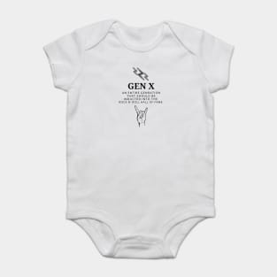 GEN X AN ENTIRE GENERATION THAT SHOULD E INDUCTED INTO THE ROCK N' ROLL HALL OF FAME Baby Bodysuit